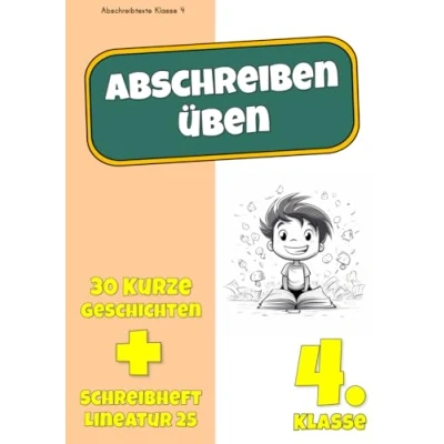 Abbildung von Abschreibtexte Klasse 4: Abschreiben üben kurze Texte für die 4. Lineatur 25 Rechtschreibung Schuljahr Deutsch Abschreibetexte Grundschule