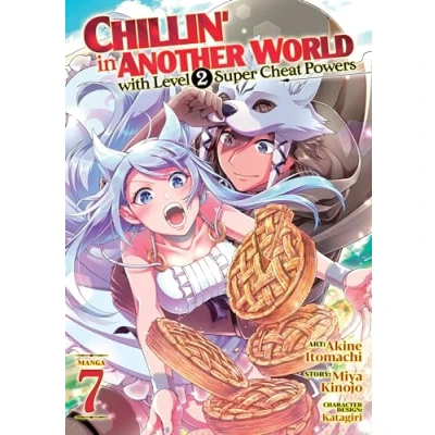 Abbildung von Chillin&#039; in Another World with Level 2 Super Cheat Powers (Manga) Vol. 7