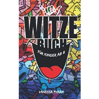 Abbildung von Witzebuch Kinder ab 8: Die 600 besten Witze und Scherzfragen