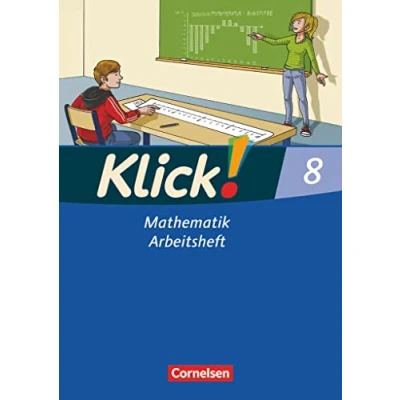 Abbildung von Klick! Mathematik Mittel /Oberstufe Ausgabe 2009 8. Schuljahr: Arbeitsheft
