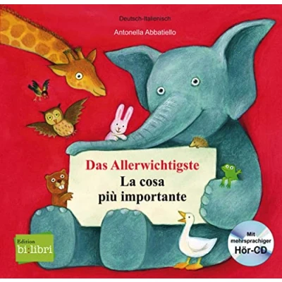 Abbildung von Das Allerwichtigste: Kinderbuch Deutsch Italienisch mit Audio CD und Ausklappseiten