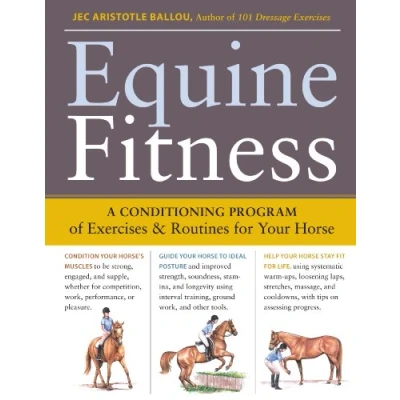 Abbildung von Equine Fitness: A Program of Exercises and Routines for Your Horse