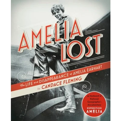 Abbildung von Amelia Lost: The Life and Disappearance of Earhart