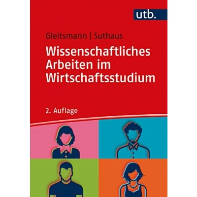 Abbildung von Wissenschaftliches Arbeiten im Wirtschaftsstudium: Ein Leitfaden: Leitfaden zum Einstieg