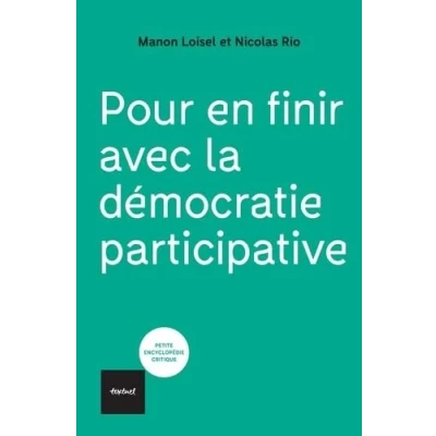 Abbildung von Pour en finir avec la démocratie participative