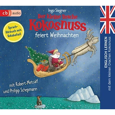 Abbildung von Der kleine Drache Kokosnuss feiert Weihnachten: Englisch lernen mit dem Kleinen Drachen Kokosnuss. Sprachhörbuch Vokabelteil (Die Lernreihe Kokosnuss, Band 4)