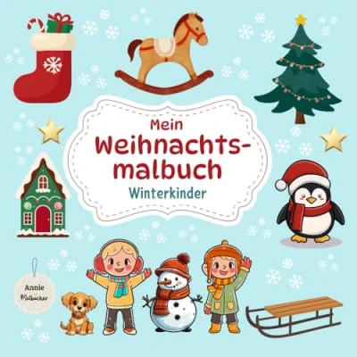 Abbildung von Mein Weihnachtsmalbuch Winterkinder: Weihnachtszauber und Wintermagie auf 50 Seiten für Kinder ab 3 Jahren / Förderung der Feinmotorik Fantasie