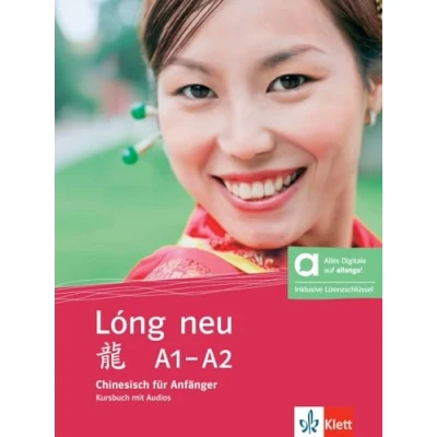 Abbildung von Lóng neu A1 A2 Hybride Ausgabe allango: Chinesisch für Anfänger. Kursbuch mit Audios inklusive Lizenzschlüssel allango (24 Monate) (Lóng neu: Anfänger vollständige Neubearbeitung)