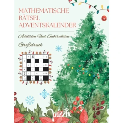 Abbildung von Mathematische Rätsel Adventskalender Addition und Subtraktion Großdruck: Denksport Mathematik Mit Lösungen