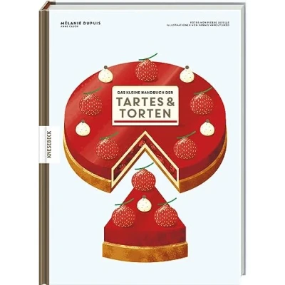 Abbildung von Das kleine Handbuch der Tartes und Torten: Backbuch