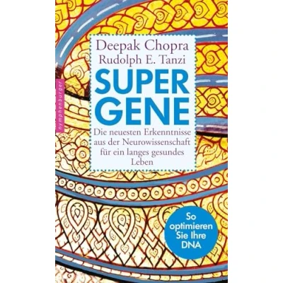 Abbildung von Super Gene: Die neuesten Erkenntnisse aus der Neurowissenschaft für ein langes gesundes Leben