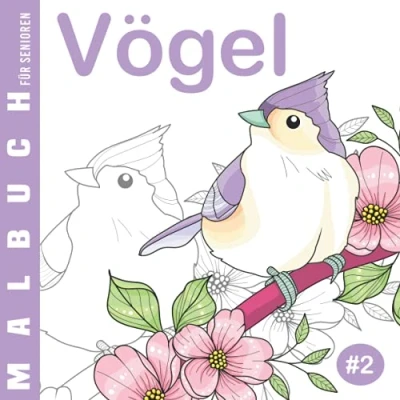 Abbildung von Vögel #2 Malbuch für Senioren: Ausmalbuch Anfänger, Menschen mit Alzheimer und Demenz, 30 einfache Designs, Oma Opa