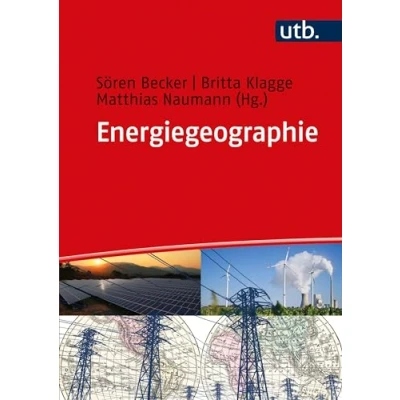 Abbildung von Energiegeographie: Konzepte und Herausforderungen