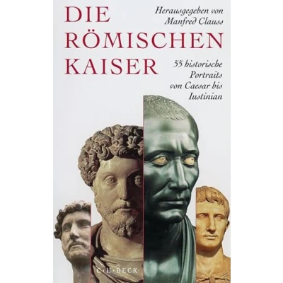 Abbildung von Die römischen Kaiser: 55 historische Portraits von Caesar bis Iustinian