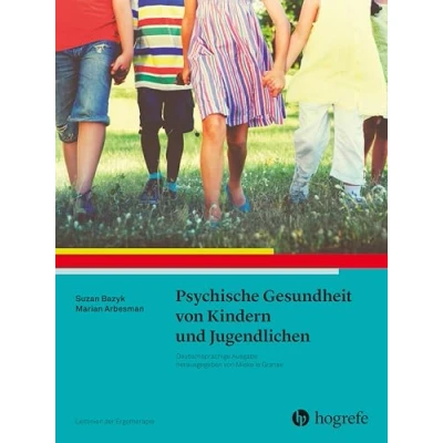Abbildung von Psychische Gesundheit von Kindern und Jugendlichen: Leitlinien der Ergotherapie, Band 12