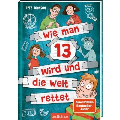 Abbildung von Wie man 13 wird und die Welt rettet (Wie 3): Lustiges Kinderbuch voller Witz Alltagschaos