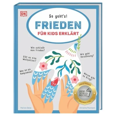 Abbildung von Frieden Für Kids erklärt: So geht&#039;s! Kluge Antworten auf alle wichtigen Fragen rund um Konflikte, Diplomatie und Frieden. Ausgezeichnet mit dem Jugendsachbuchpreis 2023. Kinder ab 10 Jahren