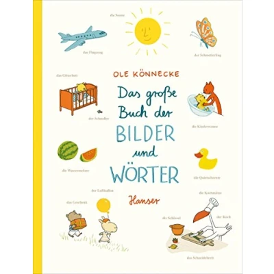 Abbildung von Das große Buch der Bilder und Wörter: Nominiert für den Deutschen Jugendliteraturpreis 2011, Kategorie Bilderbuch