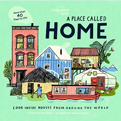 Abbildung von A Place Called Home: Look Inside Houses Around the World (Lonely Planet Kids)