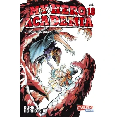 Abbildung von My Hero Academia 18: Abenteuer und Action in der Superheldenschule Mit Glow the Dark Effekt auf dem Cover nur 1. Auflage!