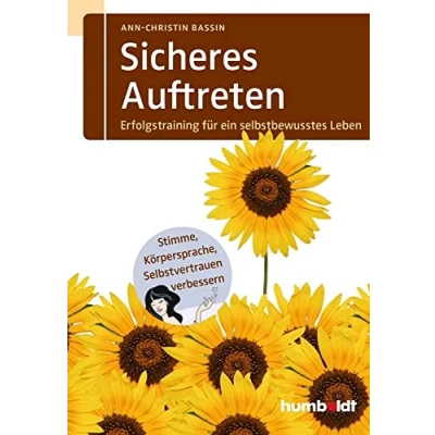 Abbildung von Sicheres Auftreten: Erfolgstraining für ein selbstbewusstes Leben, Stimme, Körpersprache, Selbstvertrauen verbessern. (humboldt Psychologie &amp; Lebensgestaltung)