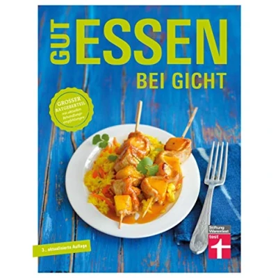 Abbildung von Gut essen bei Gicht: Rezepte und praktische Kochtipps für die Ernährungsumstellung: Großer Ratgeberteil mit aktuellen Behandlungsempfehlungen