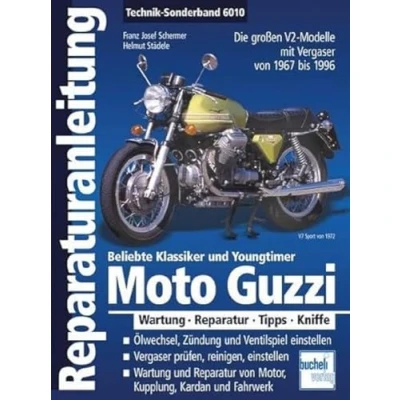 Abbildung von Moto Guzzi V2 / Alle großen Modelle aus Mandello 1967 1999: grossen mit Vergaser von bis 1996 (Reparaturanleitungen)
