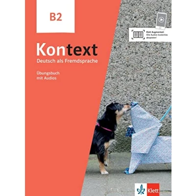 Abbildung von Kontext B2: Deutsch als Fremdsprache. Übungsbuch mit Audios