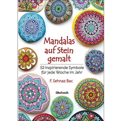 Abbildung von Mandalas auf Stein gemalt: 52 inspirierende Symbole für jede Woche im Jahr