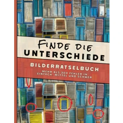 Abbildung von Finde die Unterschiede Ein Bilder Rätselbuch: Vol.1 mehr als 300 Fehler in einfach, mittel und schwer. für Kinder ... Erwachsene Kinder)