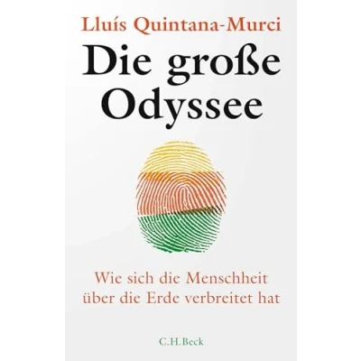 Abbildung von die große Odyssee: Wie sich Menschheit über Erde verbreitet hat