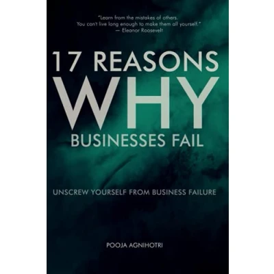 Abbildung von 17 Reasons Why Businesses Fail: Unscrew Yourself from Business Failure