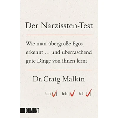Abbildung von Der Narzissten Test: Wie man übergroße Egos erkennt ... und überraschend gute Dinge von ihnen lernt (Taschenbücher)