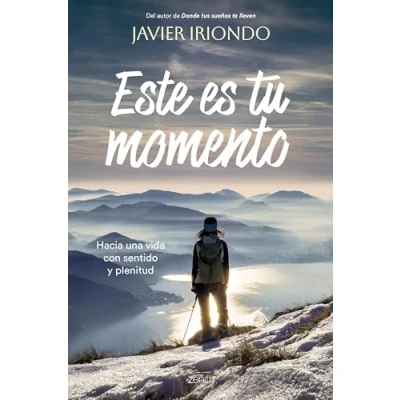 Abbildung von Este es tu momento: Hacia una vida con sentido y plenitud (Autoayuda superación)