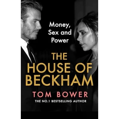 Abbildung von the House of Beckham: explosive new 2024 biography Beckhams from bestselling author Revenge
