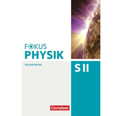 Abbildung von Fokus Physik Sekundarstufe II Gesamtband Oberstufe: Schulbuch