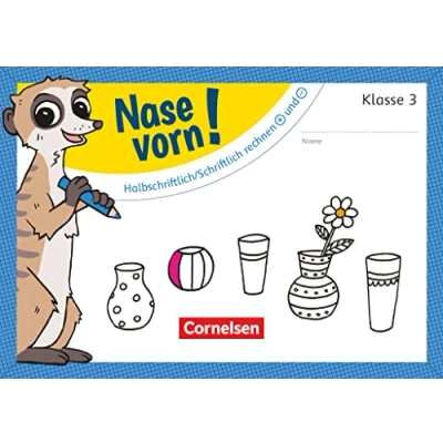 Abbildung von Nase vorn! Mathematik Übungshefte 3. Schuljahr: Halbschriftlich/Schriftlich rechnen: plus und minus Übungsheft