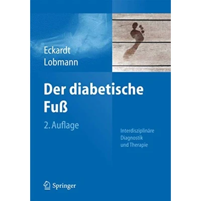 Abbildung von Der diabetische Fuß: Interdisziplinäre Diagnostik und Therapie
