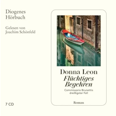 Abbildung von Flüchtiges Begehren: Commissario Brunettis dreißigster Fall