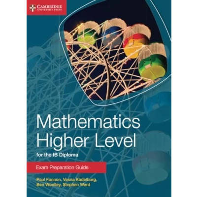 Abbildung von Mathematics Higher Level for the IB Diploma Exam Preparation Guide (Cambridge Guides Diploma)