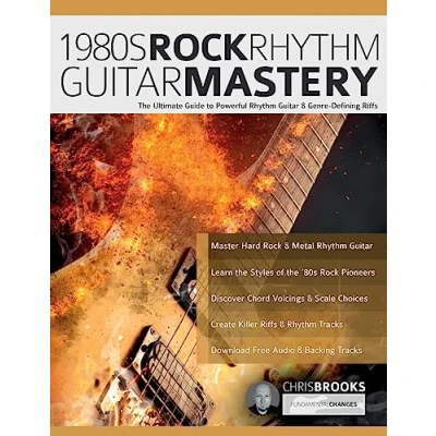 Abbildung von 1980s Rock Rhythm Guitar Mastery: The Ultimate Guide to Powerful &amp; Genre Defining Riffs (Learn How Play Guitar)