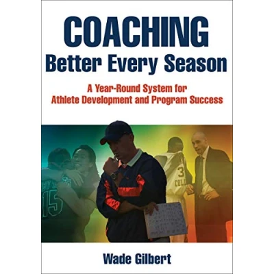 Abbildung von Coaching Better Every Season: A Year Round Process for Athletic Development and Program Success: System Athlete Success