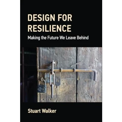 Abbildung von Design for Resilience: Making the Future We Leave Behind