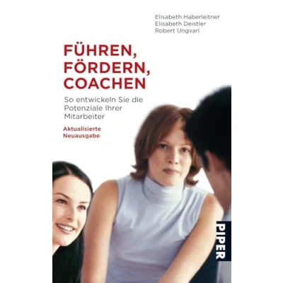 Abbildung von Führen, Fördern, Coachen: So entwickeln Sie die Potenziale Ihrer Mitarbeiter