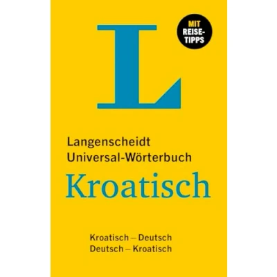 Abbildung von Langenscheidt Universal Wörterbuch Kroatisch: Kroatisch Deutsch / mit 30.000 Stichwörtern