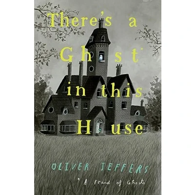 Abbildung von There’s A Ghost in this House: spooky illustrated picture book from New York Times number one bestselling author of Here We Are the perfect Halloween gift for children!