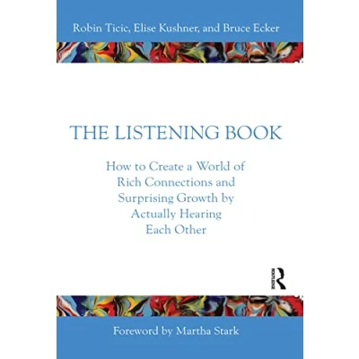 Abbildung von The Listening Book: How to Create a World of Rich Connections and Surprising Growth by Actually Hearing Each Other