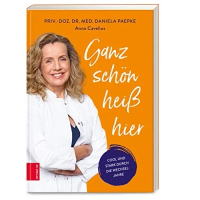 Abbildung von Ganz schön heiß hier: Cool und stark durch die Wechseljahre