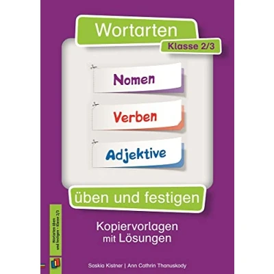 Abbildung von Wortarten üben und festigen Klasse 2/3: Kopiervorlagen mit Lösungen