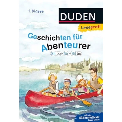 Abbildung von Duden Leseprofi Silbe für Silbe: Geschichten Abenteurer, 1. Klasse: Kinderbuch Erstleser ab 6 Jahren